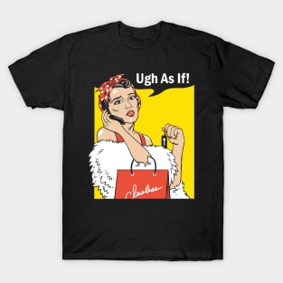 As If Rosie T-Shirt